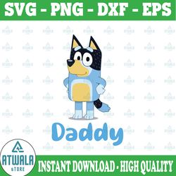 bluey dad for daddy svg, bluey dad svg, blue heeler cartoon dog family, kawaii dog svg, doggy svg, funny bluey svg, digi