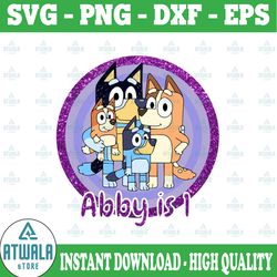 personalized name and age bluey birthday party png, custom name bluey, bluey family png, birthday bluey , bluey bingo