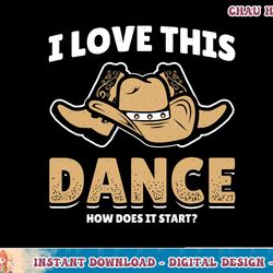 how does this dance start line dancer country cowboy t-shirt copy png