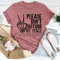 Please Don't Disturb My Peace Tee