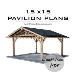 Diy 15 x 15 Gable Pavilion Plans in pdf. Carport plans. Wooden square outdoor gazebo plans. Backyard pergola plans pdf