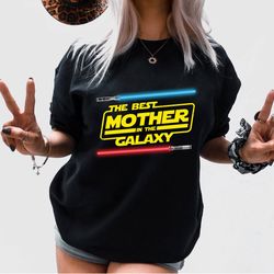 disney star wars best mother in the galaxy shirt, star wars best mom ever shirt, star wars mother's day, disney mother's