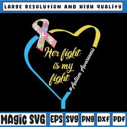 her fight is my fight svg -autism ribbon svg- fighting autism svg-cut file cricut -silhouette -cameo - svg