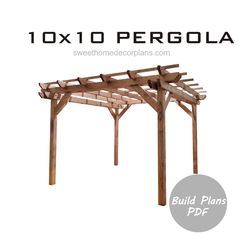 DIY 10x10 Pergola plans for patio pdf. Diy outdoor wooden pergola plans. Square garden modern pergola plans gazebo plans
