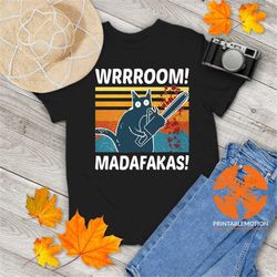 Black Cat Wrrroom Madafakas Vintage T-Shirt, Cat Lovers Shirt, Black Cat Shirt, Cat Halloween Shirt, Gift Tee For You An