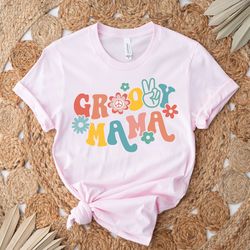 groovy mama shirt, groovy mama shirt, mommy and me shirt, hippie shirt, flower power shirt, groovy vibes tee, mother s d