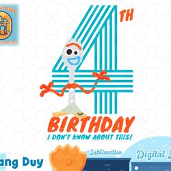 disney and pixar s toy story 4 forky 4th birthday t-shirt copy png