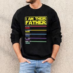 i am their father personalized sweatshirt, dad sweatshirt, fathers day, star wars father shirt, custom shirt with lights