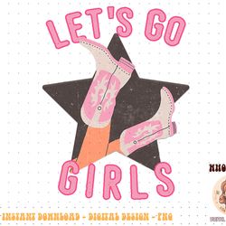 western let's go girls bridal bachelorette party matching png