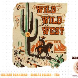 wild wild west western life southwest desert vibes cactus png