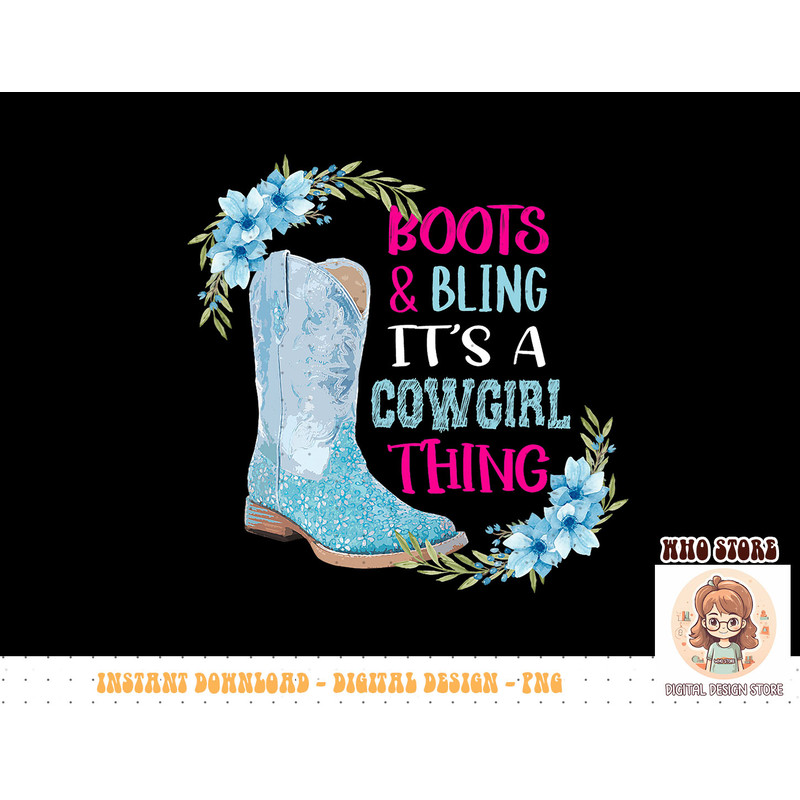 Women Boots Bling its a Cowgirl thing Cute Love Country Life T-Shirt copy.jpg