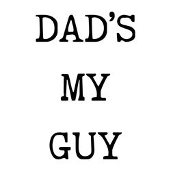 dad's my guy svg png father's day cricut for files design