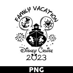 disney cruise 2023 png, family vacation png, disney land png, minnie png, mickey mouse png, disney png - digital file
