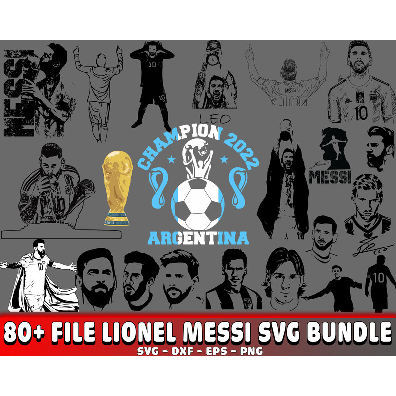 80+ file Lionel Messi SVG Bundle, Messi SVG, Lionel Messi World Cup 2022 SVG.jpg