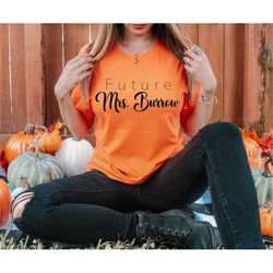 future mrs. burrow short sleeve t-shirt cincinnati football bengals