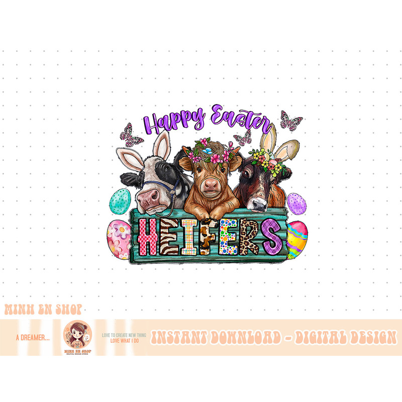 Happy Easter Day Heifers Funny Heifer Highland Cow Western T-Shirt copy.jpg