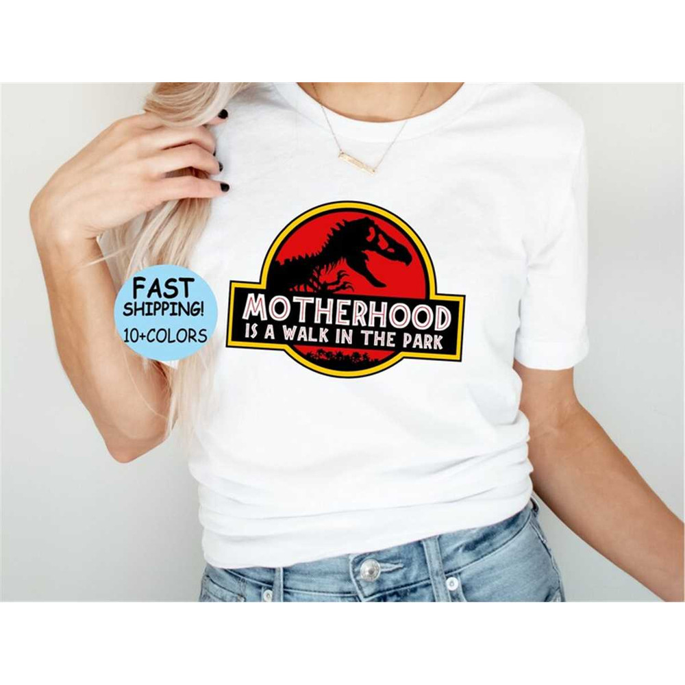 MR-652023131815-motherhood-is-a-walk-in-the-park-shirt-dinosaur-mom-shirt-image-1.jpg