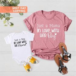just a mama in love with her boy, mom and son shirt, morher's day gift shirt, mom and me shirt, new mom tee, mom of boy