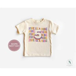 fifth birthday shirt - birthday girl shirt - five is a vibe birthday shirt - retro birthday toddler shirt - birthday 5 s