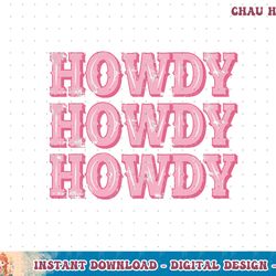 howdy southern western retro country rodeo cowgirl t-shirt copy png