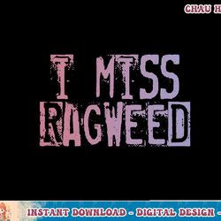 i miss ragweed cross canadian ragweed t-shirt copy png