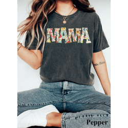 comfort colors floral mama shirt, mama tshirt, mom shirt, mother's day shirt, mama graphic tee, mama tee, mom gift