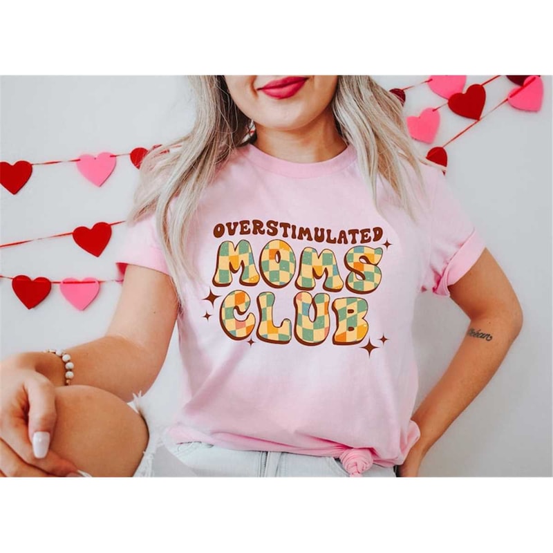 MR-652023144225-overstimulated-moms-club-shirt-anxiety-moms-shirt-trendy-mom-image-1.jpg
