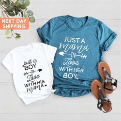 just a boy in love with his mama, mommy and me shirt, mother and son matching shirts, mom son matching shirt, mothers da