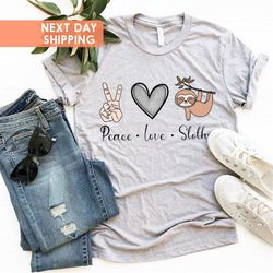 peace love sloths t-shirt, show peace shirt, inspirational tee, love shirt, sloth shirt, adorable animals tee, sloth yog
