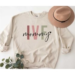 ivf mommy sweatshirt,mothers day sweatshirt,mom life hoodie,gift for mom,mom shirt,mama shirt,mom sweatshirt,pregnancy a