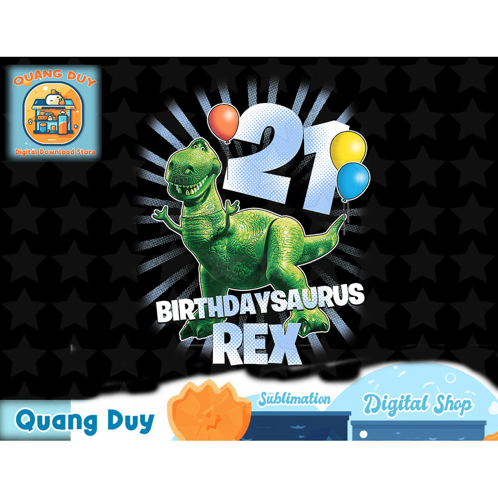 Disney Pixar Toy Story Birthdaysaurus Rex 21st Birthday T-Shirt copy.jpg