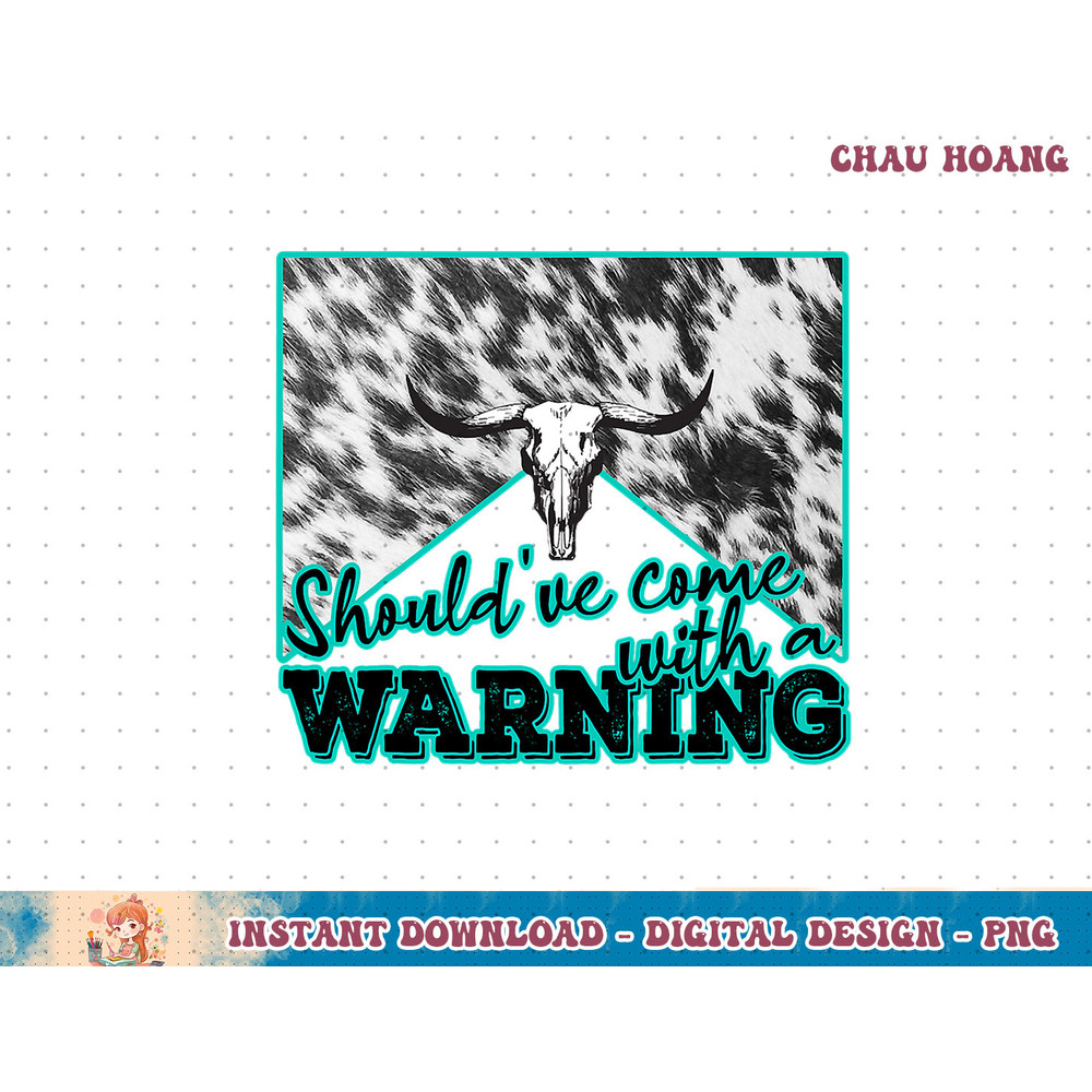 Leopard Cow Skull Should've Come With A Warning Western T-Shirt copy.jpg