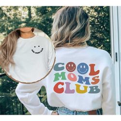 cool moms club front and back printed sweatshirt, cool mom sweatshirt, mom sweatshirt, mama shirt, new mom gift, mama sw