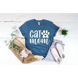cat mom shirt, gift to mom, pet lover shirt, cat shirt, cat mama t-shirt, cat lover gift, mother's day shirt, cat mama s
