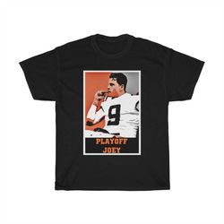 joe burrow joe shiesty playoff joey cincinnati bengals tee t-shirt number one pick 1 9 sweat shirt brrr