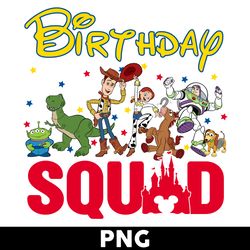 birthday squad png, toy story png, happy birthday png, birthday png, disney png - digital file