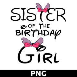 sister of the birthday girl png, minnie mouse png, minnie png, girl png, disney png - digital file