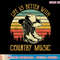 Life Is Better With Country Music Tshirt Southern Western T-Shirt copy.jpg