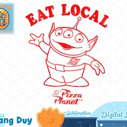 disney pixar toy story pizza planet alien eat local t-shirt copy