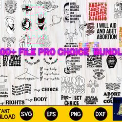 100 file pro choice and roe v wade bundle svg, digital download