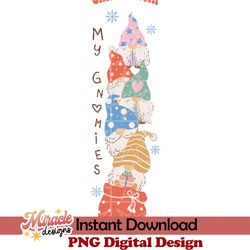 chillin' with my gnomies svg
