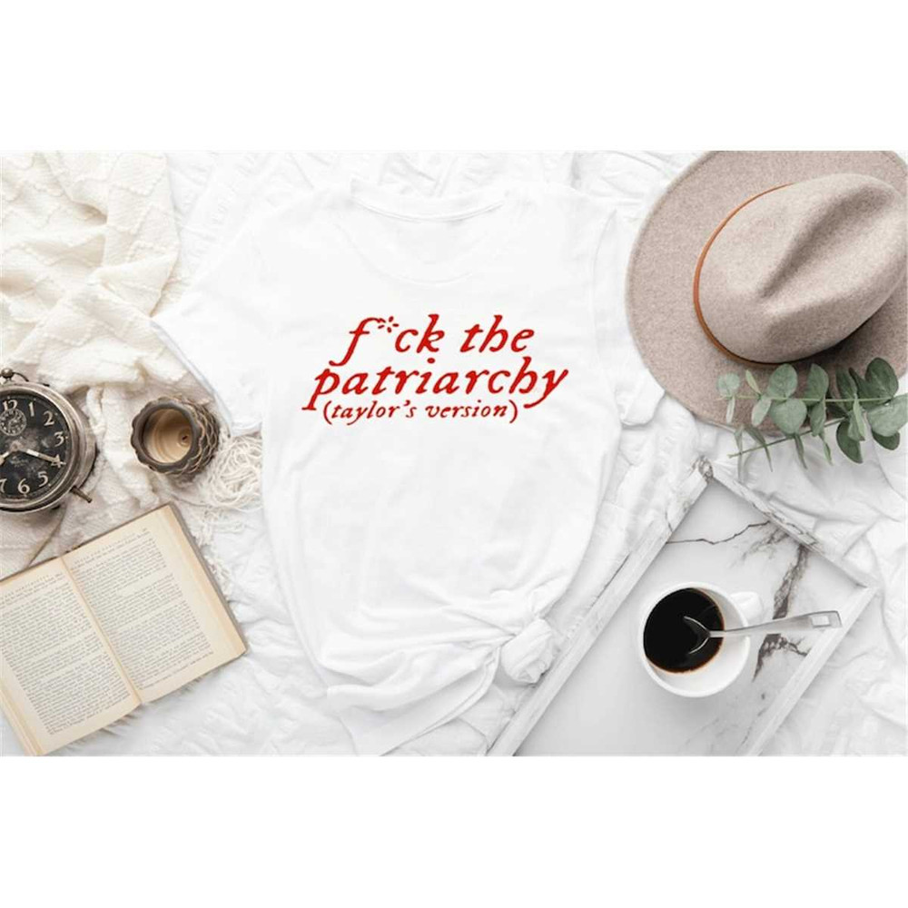 MR-652023193141-fuck-the-patriarchy-shirt-swift-taylor-inspired-shirt-image-1.jpg