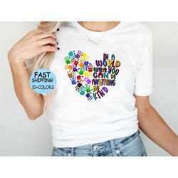 in a world where you can be anything be kind shirt, motivational be kind heart shaped shirt,  heart shaped hands shirt,