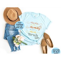 mama mommy mom bruh tee, mothers day shirt, gift mom from daughter tee, gift mom from son, heart with arrow tee, mom lif