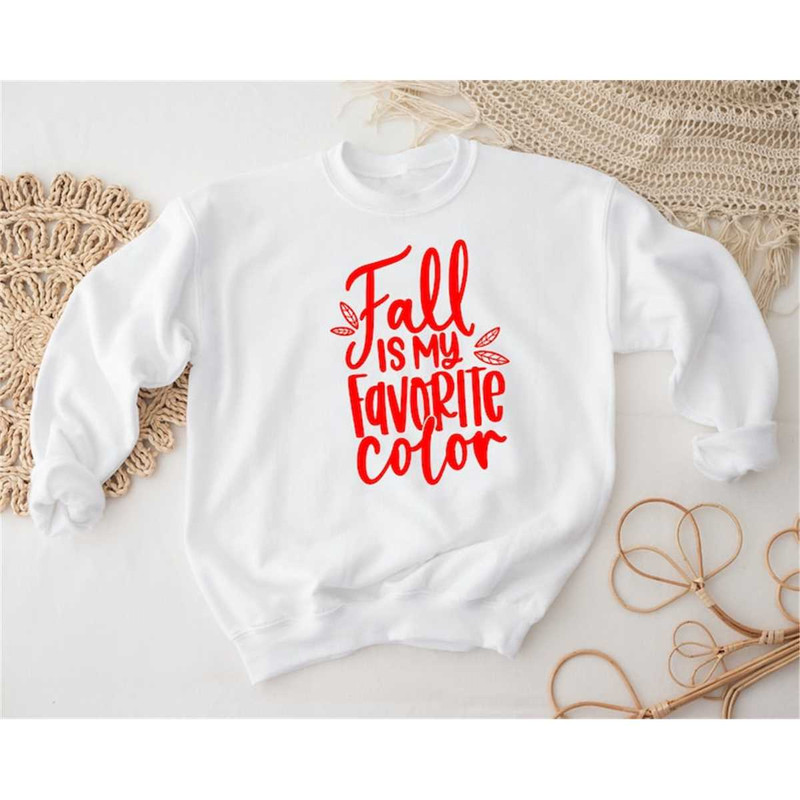 MR-652023233812-fall-is-my-favorite-color-sweatshirt-fall-sweatshirt-fall-is-image-1.jpg