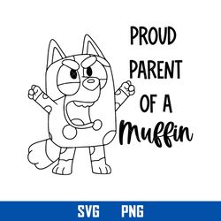 proud parent of a muffin outline svg, bluey muffin svg, bluey svg, cartoon svg, png digital file