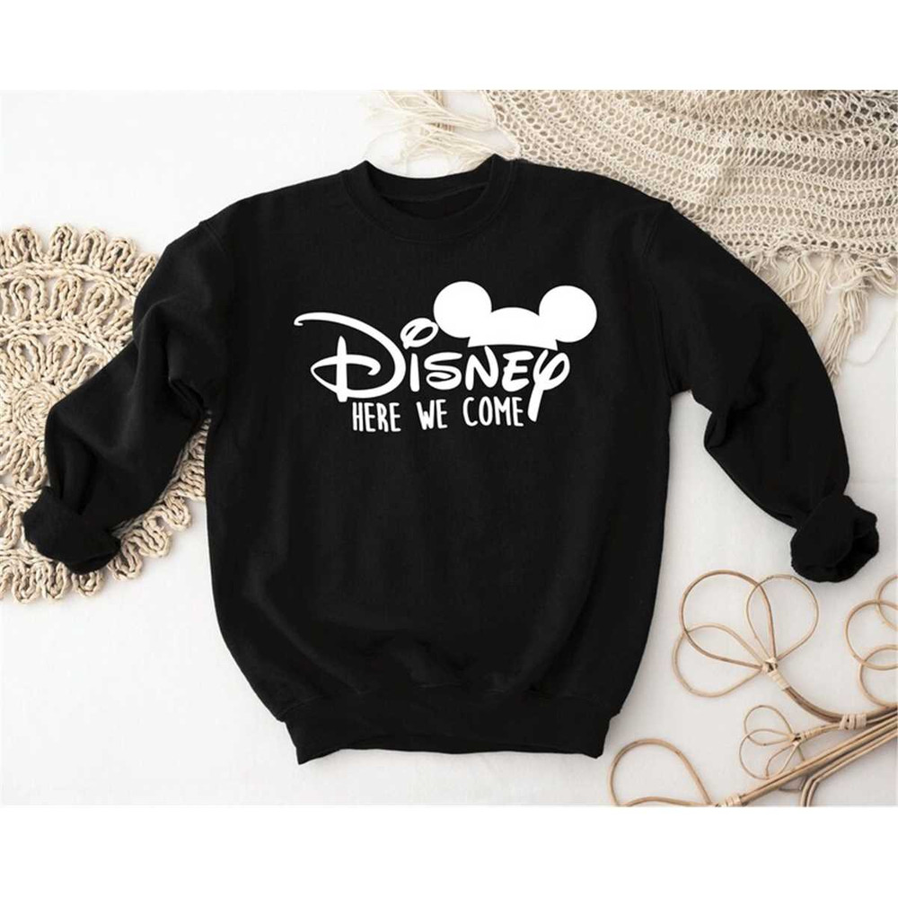 MR-75202305247-disney-here-we-come-sweatshirt-disney-trip-shirt-disney-image-1.jpg