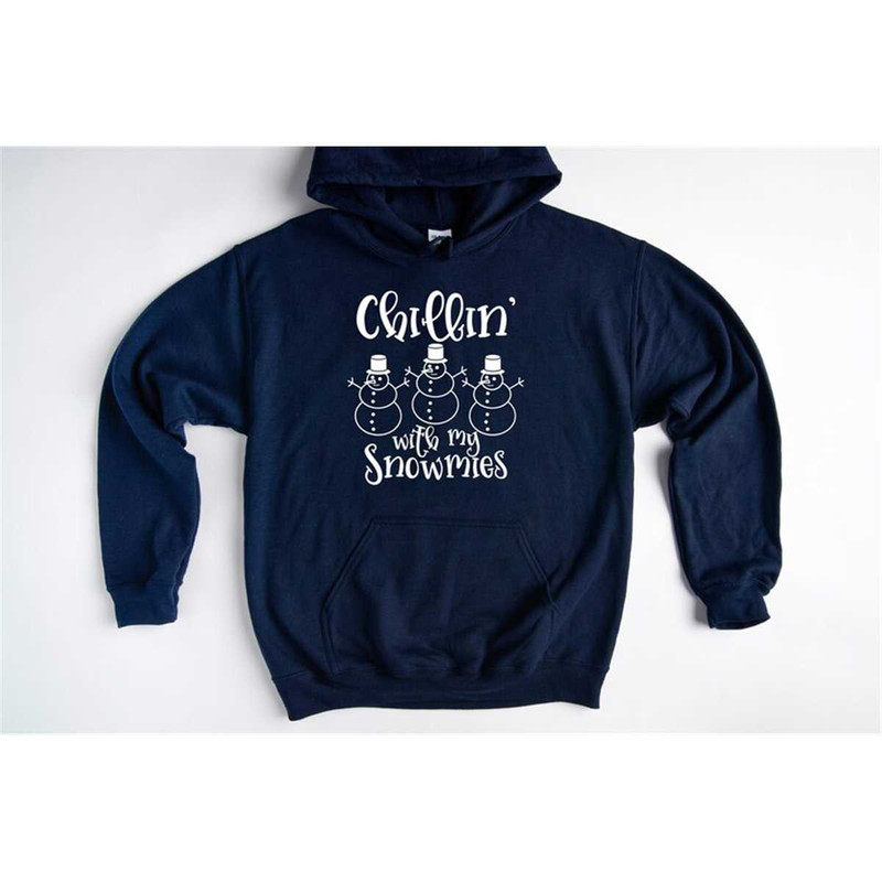 MR-75202311753-chillin-with-my-snowmies-hoodie-funny-christmas-sweater-and-image-1.jpg