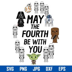 may the fourth be with you svg, star wars characters svg, png jpg dxf eps digital file
