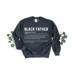 proud of black shirt, black lives t-shirt, black father shirt, dad shirts, fathers day sweatshirt, husband shirt, black